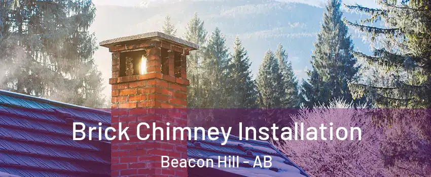  Brick Chimney Installation Beacon Hill - AB