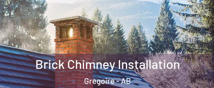  Brick Chimney Installation Gregoire - AB