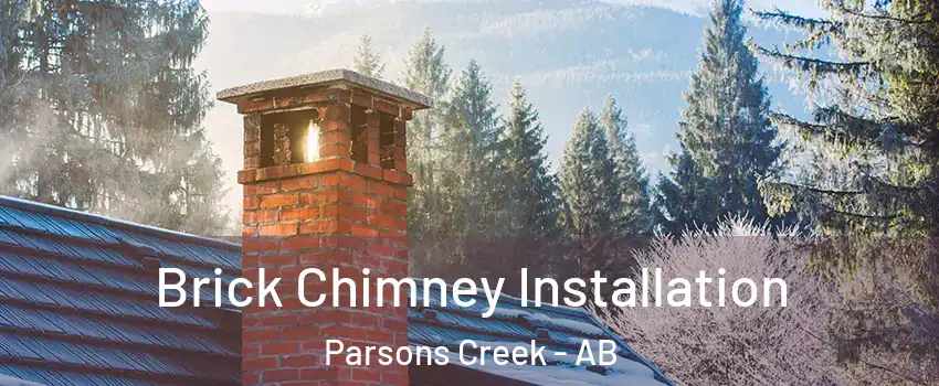  Brick Chimney Installation Parsons Creek - AB