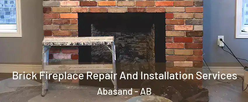  Brick Fireplace Repair And Installation Services Abasand - AB