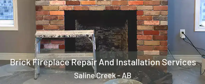  Brick Fireplace Repair And Installation Services Saline Creek - AB