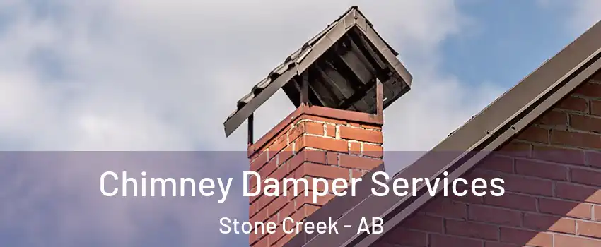  Chimney Damper Services Stone Creek - AB