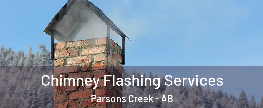  Chimney Flashing Services Parsons Creek - AB