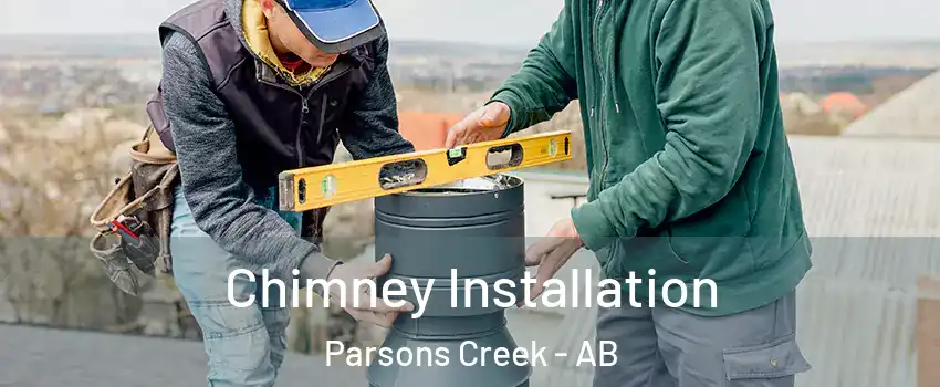  Chimney Installation Parsons Creek - AB