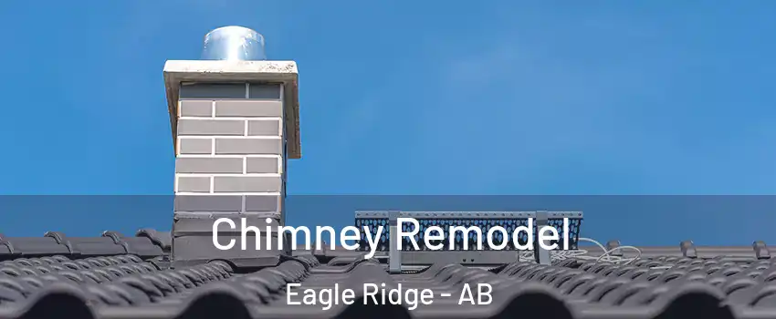  Chimney Remodel Eagle Ridge - AB