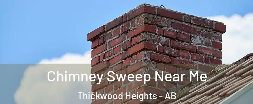  Chimney Sweep Near Me Thickwood Heights - AB