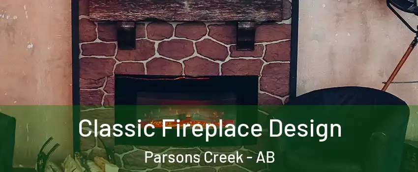  Classic Fireplace Design Parsons Creek - AB