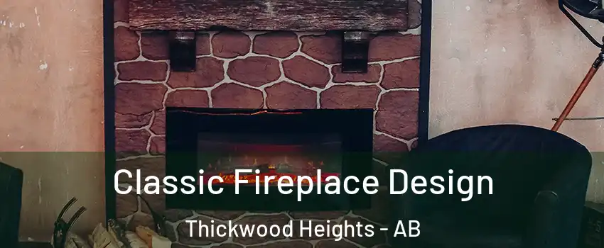  Classic Fireplace Design Thickwood Heights - AB