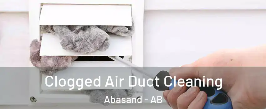  Clogged Air Duct Cleaning Abasand - AB