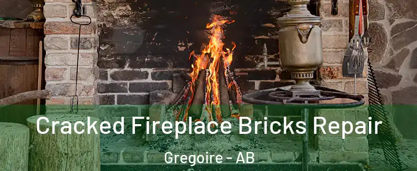  Cracked Fireplace Bricks Repair Gregoire - AB