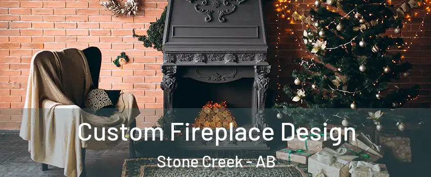  Custom Fireplace Design Stone Creek - AB