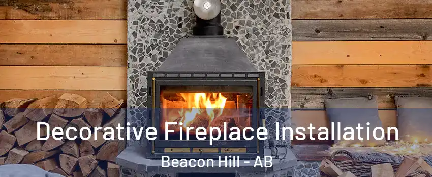 Decorative Fireplace Installation Beacon Hill - AB