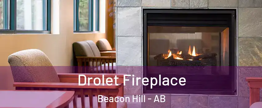  Drolet Fireplace Beacon Hill - AB