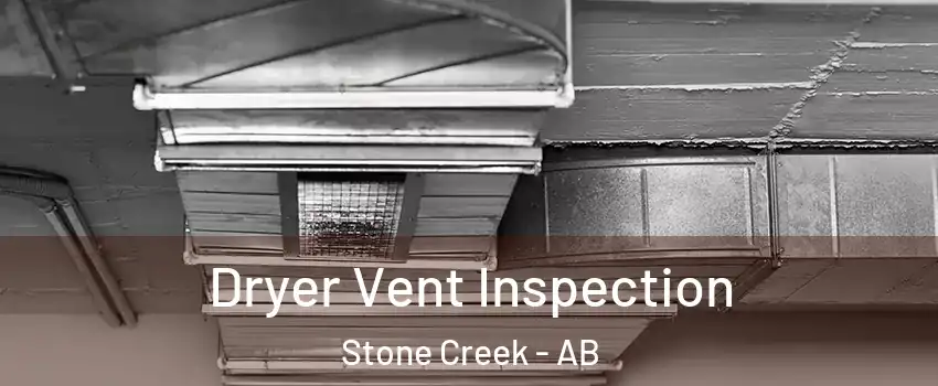  Dryer Vent Inspection Stone Creek - AB