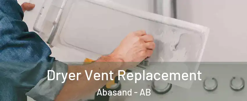  Dryer Vent Replacement Abasand - AB