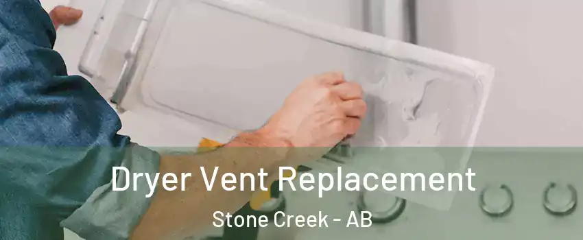  Dryer Vent Replacement Stone Creek - AB