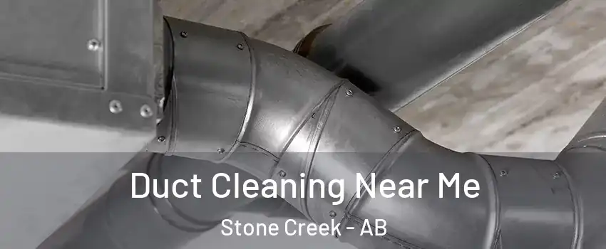  Duct Cleaning Near Me Stone Creek - AB