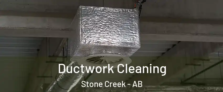  Ductwork Cleaning Stone Creek - AB