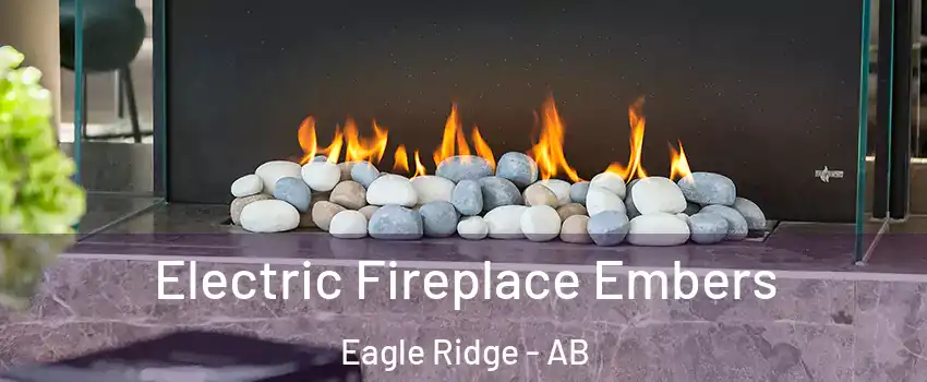  Electric Fireplace Embers Eagle Ridge - AB