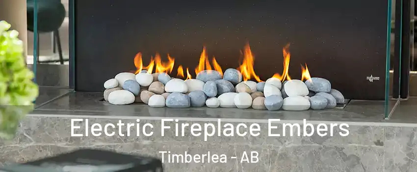  Electric Fireplace Embers Timberlea - AB