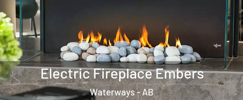  Electric Fireplace Embers Waterways - AB