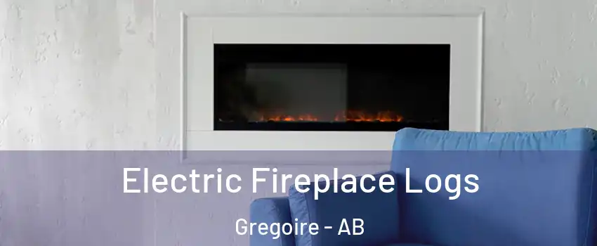  Electric Fireplace Logs Gregoire - AB