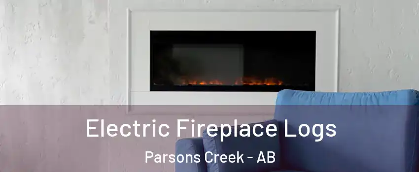  Electric Fireplace Logs Parsons Creek - AB