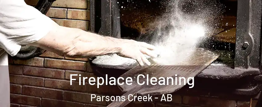  Fireplace Cleaning Parsons Creek - AB