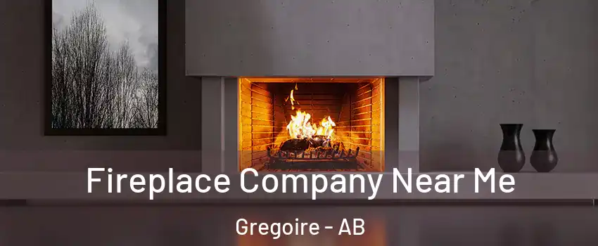  Fireplace Company Near Me Gregoire - AB