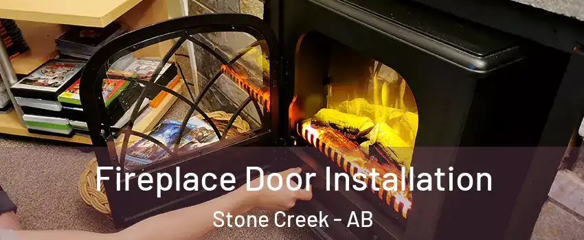  Fireplace Door Installation Stone Creek - AB