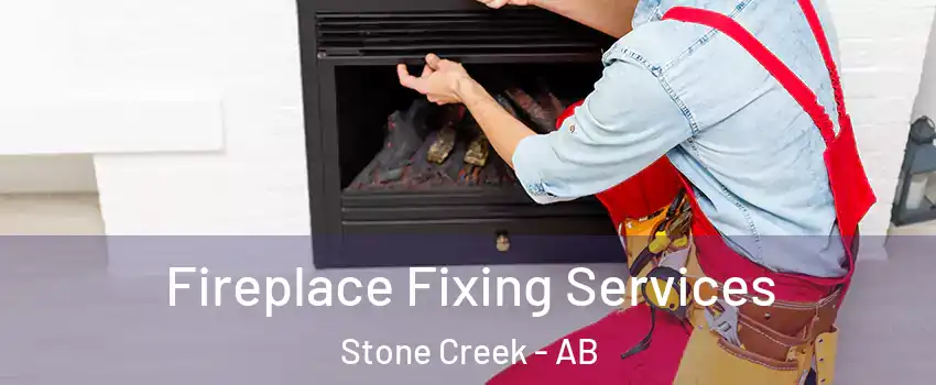  Fireplace Fixing Services Stone Creek - AB