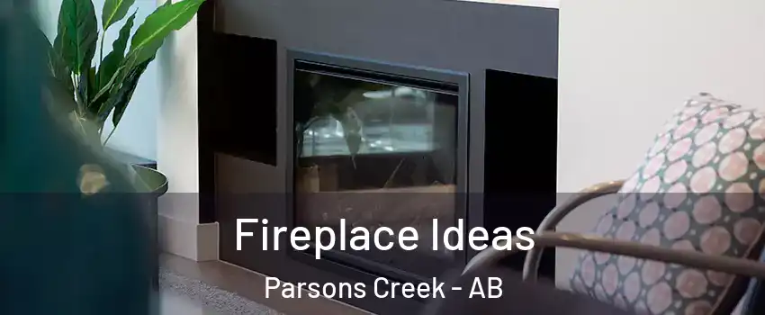  Fireplace Ideas Parsons Creek - AB
