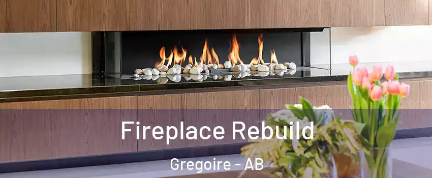  Fireplace Rebuild Gregoire - AB