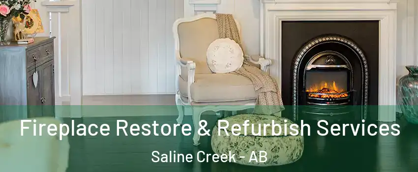  Fireplace Restore & Refurbish Services Saline Creek - AB