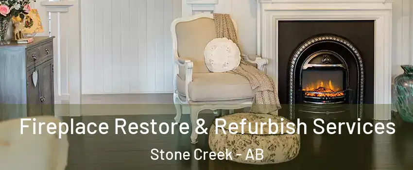  Fireplace Restore & Refurbish Services Stone Creek - AB
