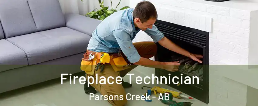  Fireplace Technician Parsons Creek - AB