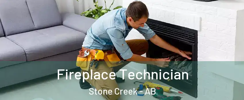  Fireplace Technician Stone Creek - AB