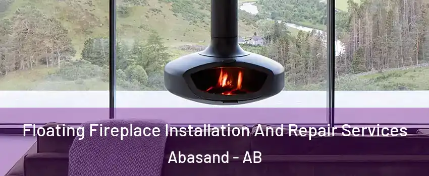  Floating Fireplace Installation And Repair Services Abasand - AB