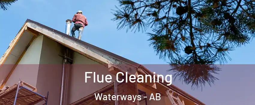  Flue Cleaning Waterways - AB