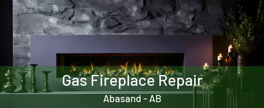  Gas Fireplace Repair Abasand - AB