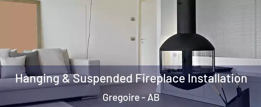  Hanging & Suspended Fireplace Installation Gregoire - AB