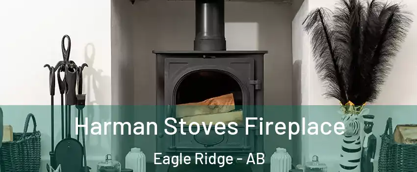  Harman Stoves Fireplace Eagle Ridge - AB