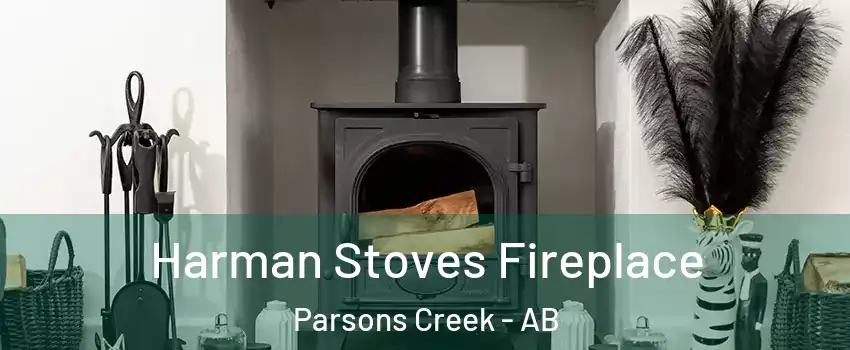  Harman Stoves Fireplace Parsons Creek - AB
