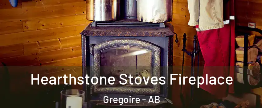  Hearthstone Stoves Fireplace Gregoire - AB