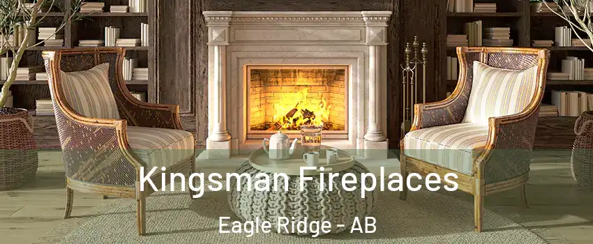  Kingsman Fireplaces Eagle Ridge - AB