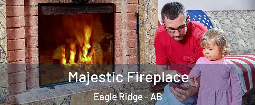  Majestic Fireplace Eagle Ridge - AB