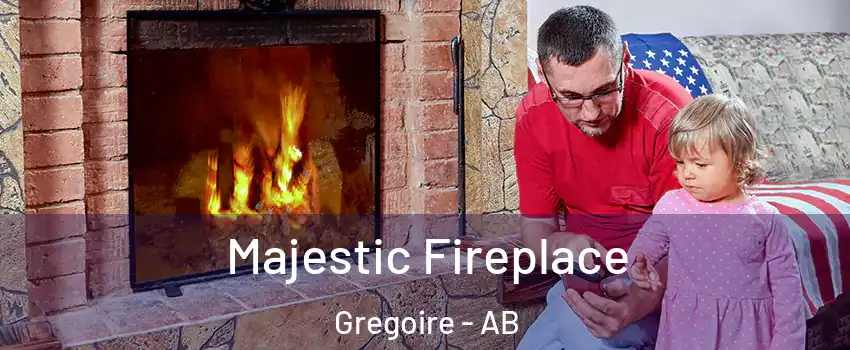  Majestic Fireplace Gregoire - AB