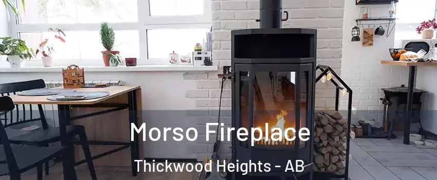  Morso Fireplace Thickwood Heights - AB