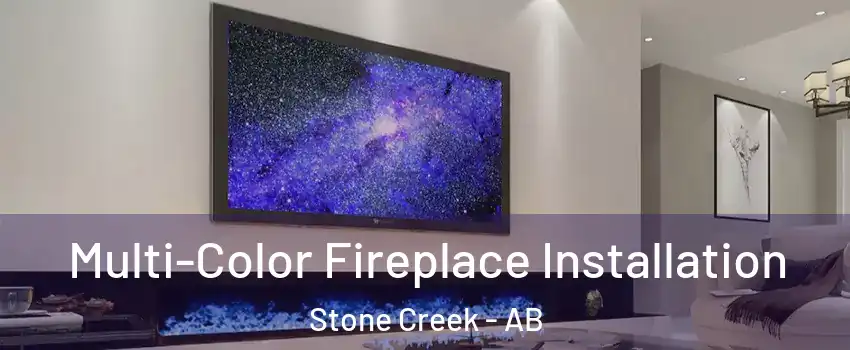  Multi-Color Fireplace Installation Stone Creek - AB