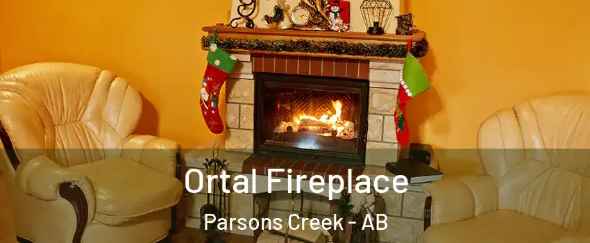  Ortal Fireplace Parsons Creek - AB